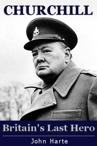 Churchill: Britain's Last Hero